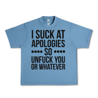 Pebble Blue i suck at apologies so unfuck you or whatever swearing black Urban Heavy Tee - artisFamous