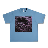 Pebble Blue Darker My Love Alive As You Are Urban Heavy Tee - artisFamous