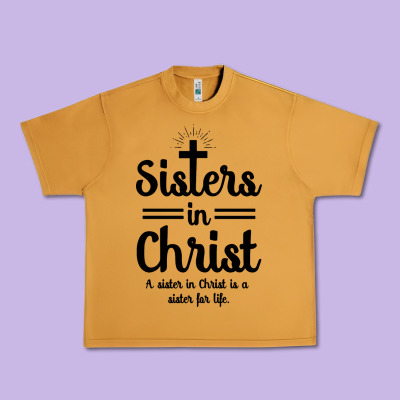 Sister In Christ Urban Heavy Tee Designed By Artisfamous