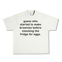 Pistachio guess who started to make brownies Urban Heavy Tee - artisFamous