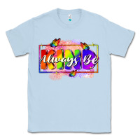Dusty Blue Always be kind Classic Tee - FaDigitalArtStudio