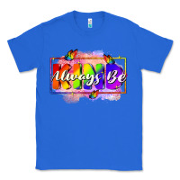 True Royal Always be kind Classic Tee - FaDigitalArtStudio