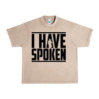 French Oak this is the way spoken Urban Heavy Tee - artisFamous