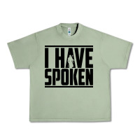 Oil Green this is the way spoken Urban Heavy Tee - artisFamous