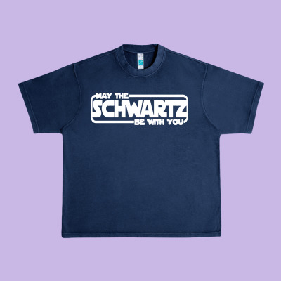 May The Schwartz Be With You Urban Heavy Tee Designed By Artisfamous