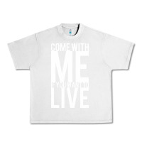 Lunar Rock come with me if you want to live Urban Heavy Tee - artisFamous