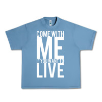 Pebble Blue come with me if you want to live Urban Heavy Tee - artisFamous