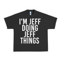 Pigment Black i'm jeff doing jeff things shirt funny christmas gift idea Urban Heavy Tee - artisFamous