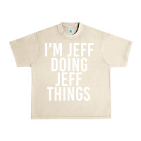 Sandshell i'm jeff doing jeff things shirt funny christmas gift idea Urban Heavy Tee - artisFamous
