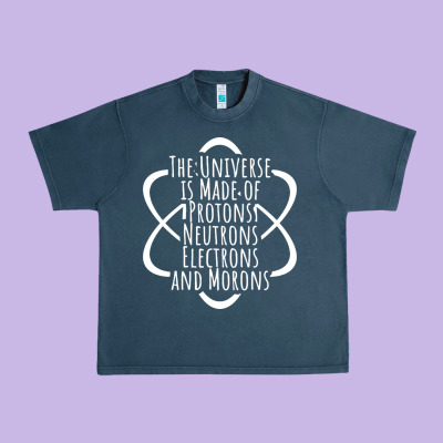 Funny Science Geek Universe Is Made Of Morons White Urban Heavy Tee Designed By Artisfamous