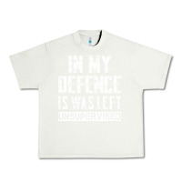Pistachio in my defence i was left unsupervised Urban Heavy Tee - artisFamous