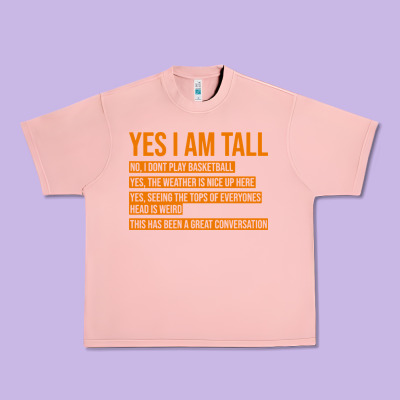 Yes I Am Tall Urban Heavy Tee Designed By Artisfamous
