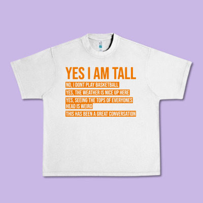 Yes I Am Tall Urban Heavy Tee Designed By Artisfamous