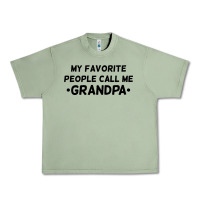 Oil Green my favorite people call me grandpa black Urban Heavy Tee - artisFamous