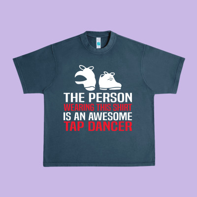 Awesome Tap Dancer Shirt Classic Urban Heavy Tee Designed By Artisfamous