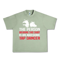 Oil Green awesome tap dancer shirt classic Urban Heavy Tee - artisFamous