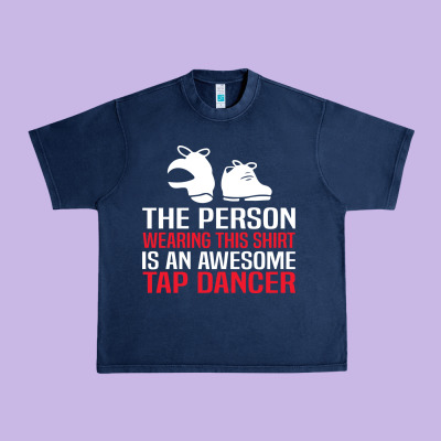 Awesome Tap Dancer Shirt Classic Urban Heavy Tee Designed By Artisfamous