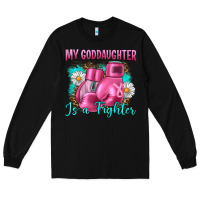 Black Breast Cancer my Goddaughter is a fighter Long Sleeve Tee - Artiststas
