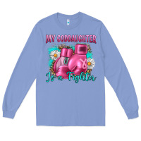 Colony Blue Breast Cancer my Goddaughter is a fighter Long Sleeve Tee - Artiststas