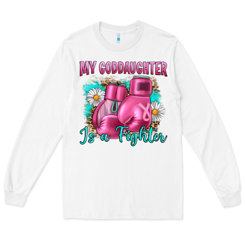 Breast Cancer My Goddaughter Is A Fighter Long Sleeve Tee by Artiststas | Teevron