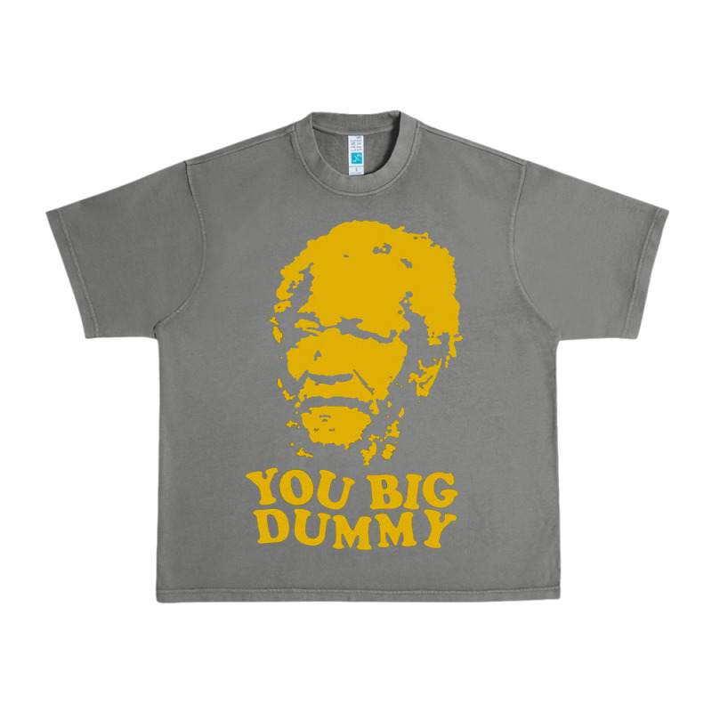 You Big Dummy Urban Heavy Tee by artisFamous | Teevron