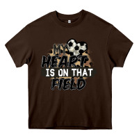 Chocolate Brown my heart is on that field soccer Heavy Core Tee - FaDigitalArtStudio