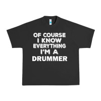 Pigment Black i know everything i'm a drummer Urban Heavy Tee - artisFamous