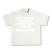 Pistachio i know everything i'm a detective Urban Heavy Tee - artisFamous