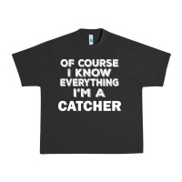 Pigment Black i know everything i'm a catcher Urban Heavy Tee - artisFamous
