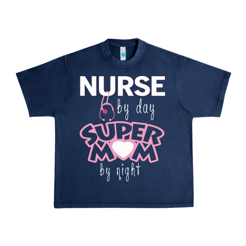 Nurse By Day Super Mom By Night Urban Heavy Tee by artisFamous | Teevron