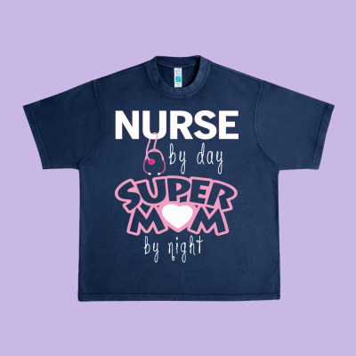 Nurse By Day Super Mom By Night Urban Heavy Tee Designed By Artisfamous