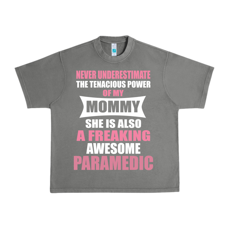 Never Underestimate Mommy Paramedic Urban Heavy Tee by artisFamous | Teevron