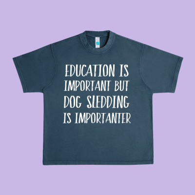 Dog Sledding Is Importanter Urban Heavy Tee Designed By Artisfamous