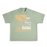 Oil Green women are born in richmond Urban Heavy Tee - artisFamous