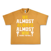 Peanut Butter vikings we almost always almost win   funny sports Urban Heavy Tee - artisFamous
