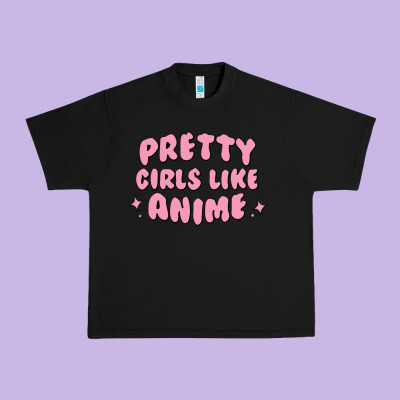 Pretty Girls Like Anime Urban Heavy Tee Designed By Artisfamous