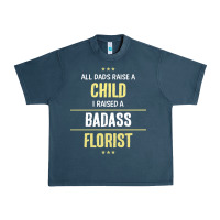 Midnight Navy i raised a badass florist Urban Heavy Tee - artisFamous
