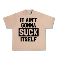 Burro it ain't gonna suck itself Urban Heavy Tee - artisFamous