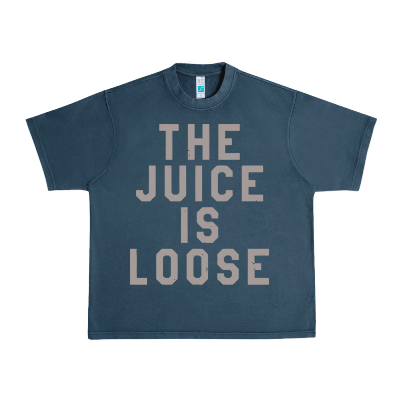 The Juice Is Loose Funny Urban Heavy Tee by artisFamous | Teevron