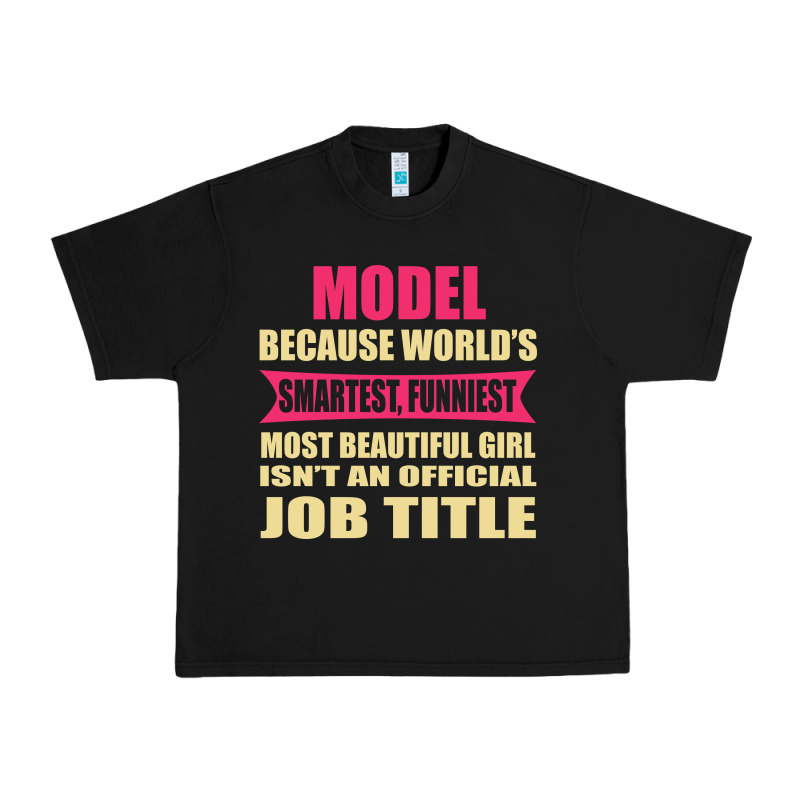 Model Funniest Isn't A Jobtitle Urban Heavy Tee by artisFamous | Teevron