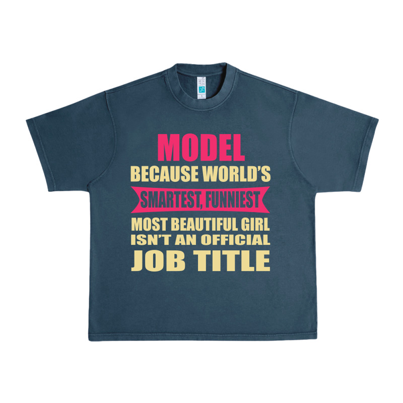 Model Funniest Isn't A Jobtitle Urban Heavy Tee by artisFamous | Teevron