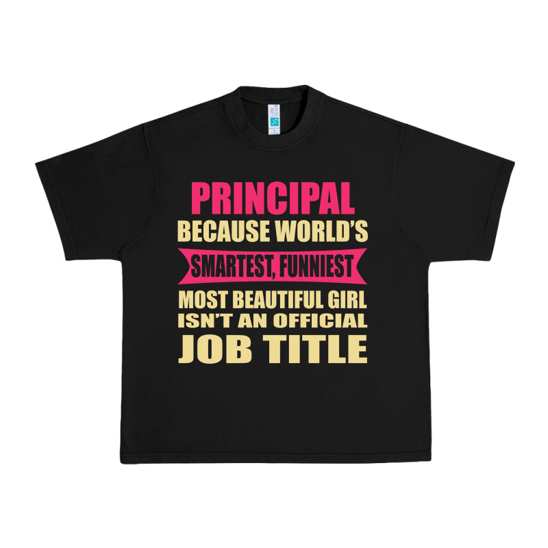 Principal Funniest Isn't A Jobtitle Urban Heavy Tee by artisFamous | Teevron