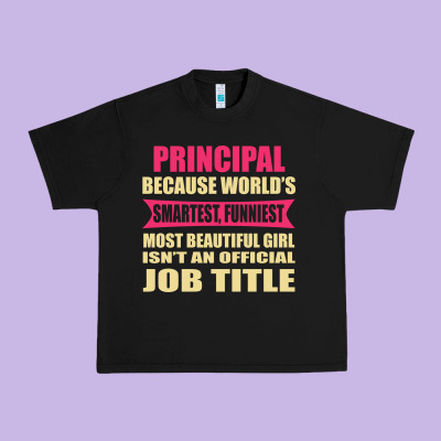 Principal Funniest Isn't A Jobtitle Urban Heavy Tee Designed By Artisfamous