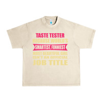 Sandshell taste tester funniest isn't a jobtitle Urban Heavy Tee - artisFamous