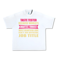 White taste tester funniest isn't a jobtitle Urban Heavy Tee - artisFamous