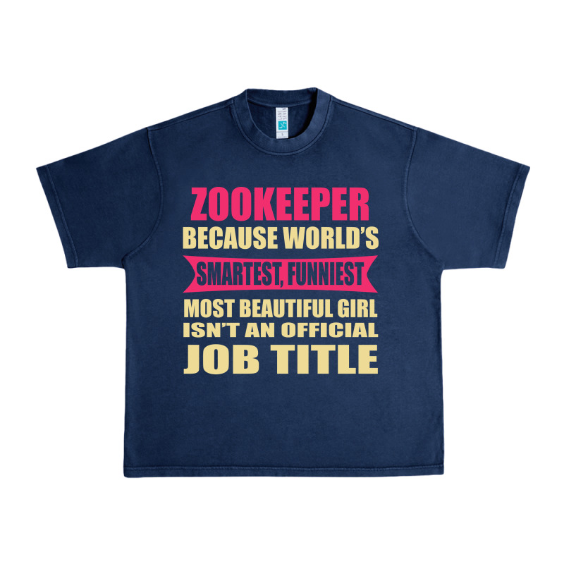 Zookeeper Funniest Isn't A Jobtitle Urban Heavy Tee by artisFamous | Teevron