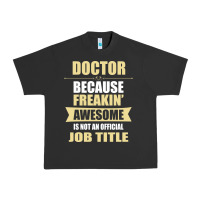 Pigment Black doctor because freakin' awesome isn't a job title Urban Heavy Tee - artisFamous