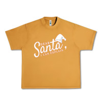 Peanut Butter Dear Santa I Can Explain Urban Heavy Tee - artisFamous