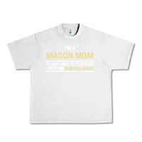 Lunar Rock i'm a mason mom, i'm always right. mother's day gift Urban Heavy Tee - artisFamous