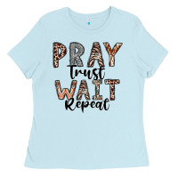 Pray Trust Wait Repeat Ladies Tee | Teevron